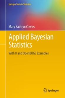 Applied Bayesian Statistics : With R and OpenBUGS Examples