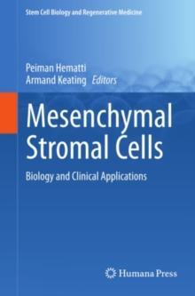 Mesenchymal Stromal Cells : Biology and Clinical Applications