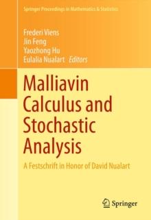 Malliavin Calculus and Stochastic Analysis : A Festschrift in Honor of David Nualart