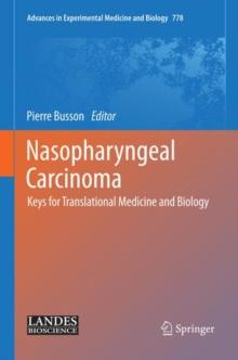 Nasopharyngeal Carcinoma : Keys for Translational Medicine and Biology