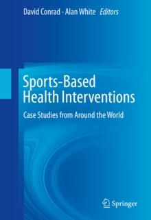 Sports-Based Health Interventions : Case Studies from Around the World