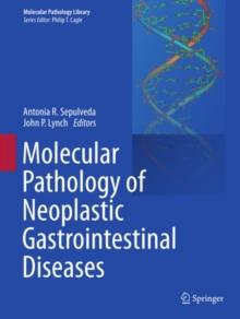 Molecular Pathology of Neoplastic Gastrointestinal Diseases