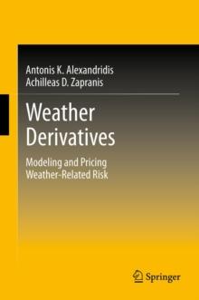 Weather Derivatives : Modeling and Pricing Weather-Related Risk