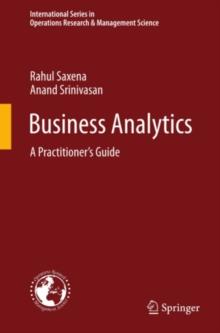 Business Analytics : A Practitioner's Guide