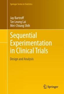 Sequential Experimentation in Clinical Trials : Design and Analysis