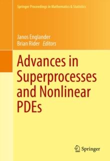 Advances in Superprocesses and Nonlinear PDEs