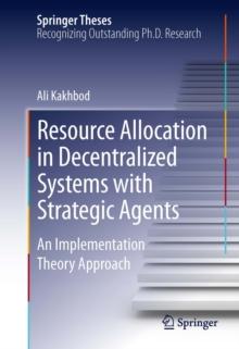 Resource Allocation in Decentralized Systems with Strategic Agents : An Implementation Theory Approach