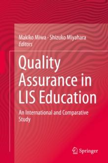 Quality Assurance in LIS Education : An International and Comparative Study