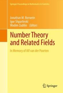 Number Theory and Related Fields : In Memory of Alf van der Poorten