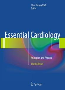 Essential Cardiology : Principles and Practice