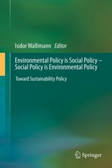 Environmental Policy is Social Policy - Social Policy is Environmental Policy : Toward Sustainability Policy