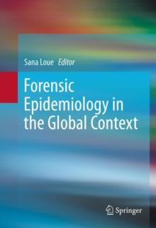 Forensic Epidemiology in the Global Context