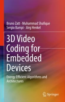 3D Video Coding for Embedded Devices : Energy Efficient Algorithms and Architectures