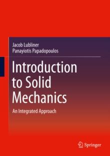 Introduction to Solid Mechanics : An Integrated Approach