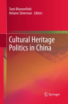 Cultural Heritage Politics in China