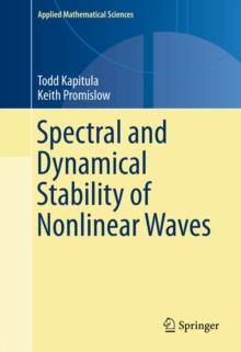 Spectral and Dynamical Stability of Nonlinear Waves