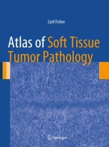 Atlas of Soft Tissue Tumor Pathology