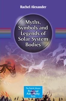 Myths, Symbols and Legends of Solar System Bodies