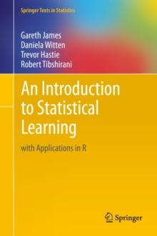 An Introduction to Statistical Learning : with Applications in R