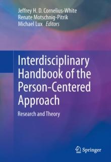 Interdisciplinary Handbook of the Person-Centered Approach : Research and Theory