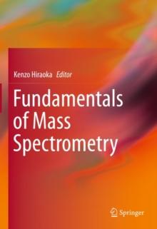 Fundamentals of Mass Spectrometry