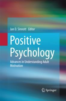 Positive Psychology : Advances in Understanding Adult Motivation