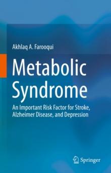 Metabolic Syndrome : An Important Risk Factor for Stroke, Alzheimer Disease, and Depression