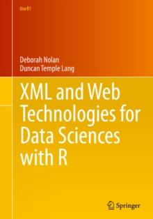 XML and Web Technologies for Data Sciences with R