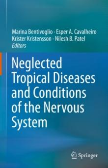 Neglected Tropical Diseases and Conditions of the Nervous System