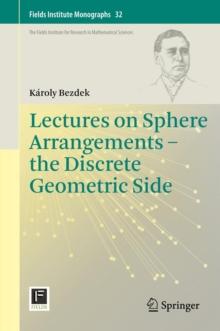 Lectures on Sphere Arrangements - the Discrete Geometric Side