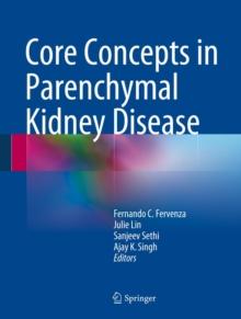 Core Concepts in Parenchymal Kidney Disease