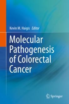 Molecular Pathogenesis of Colorectal Cancer