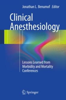 Clinical Anesthesiology : Lessons Learned from Morbidity and Mortality Conferences