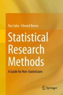 Statistical Research Methods : A Guide for Non-Statisticians