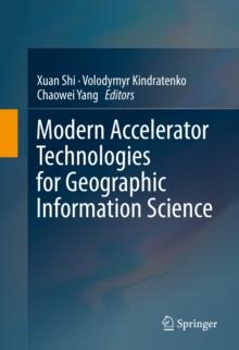 Modern Accelerator Technologies for Geographic Information Science