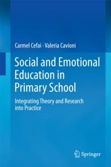 Social and Emotional Education in Primary School : Integrating Theory and Research into Practice