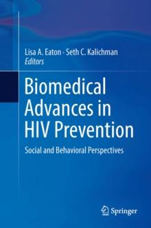 Biomedical Advances in HIV Prevention : Social and Behavioral Perspectives