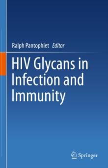 HIV Glycans in Infection and Immunity