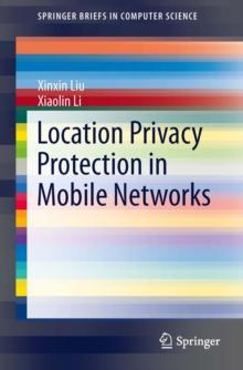 Location Privacy Protection in Mobile Networks