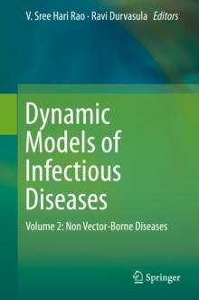 Dynamic Models of Infectious Diseases : Volume 2: Non Vector-Borne Diseases