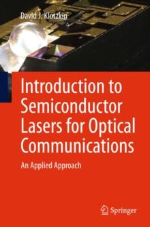 Introduction to Semiconductor Lasers for Optical Communications : An Applied Approach