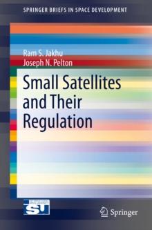 Small Satellites and Their Regulation