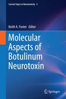 Molecular Aspects of Botulinum Neurotoxin