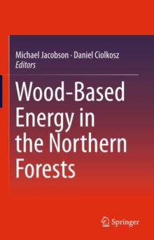 Wood-Based Energy in the Northern Forests