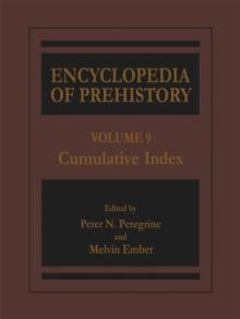 Encyclopedia of Prehistory : Volume 9: Cumulative Index