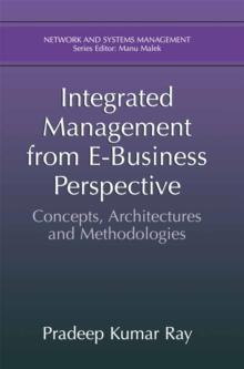 Integrated Management from E-Business Perspective : Concepts, Architectures and Methodologies