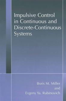 Impulsive Control in Continuous and Discrete-Continuous Systems