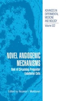 Novel Angiogenic Mechanisms : Role of Circulating Progenitor Endothelial Cells