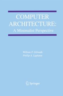 Computer Architecture: A Minimalist Perspective