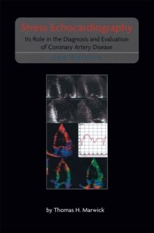 Stress Echocardiography : Its Role in the Diagnosis and Evaluation of Coronary Artery Disease